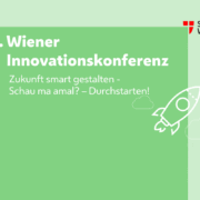 Sujet der 9. Wiener Innovationskonferenz